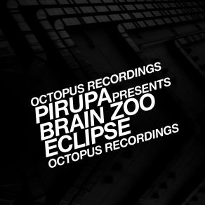 Download track The Future Is Now Pirupa, Brain Zoo