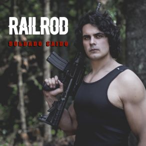 Download track Soldado Caído Railrod