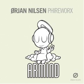 Download track PhireWorX (Radio Edit) Ørjan Nilsen