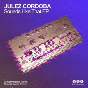 Download track Totally Dirty (DirrtyDishes Remix) Julez Cordoba