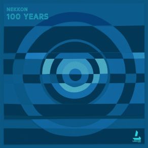 Download track 100 Years (Original Mix) NeKKoN