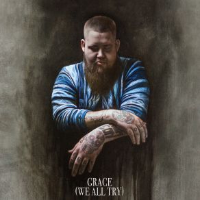 Download track Grace (We All Try) Rag N' Bone Man