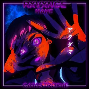 Download track CATASTROPHE RXVXNGE MANE