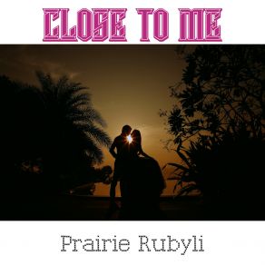 Download track You're Like My Mother Prairie Rubyli