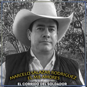 Download track El Corrido Del Soldador Marcelo Salazar Rodríguez 