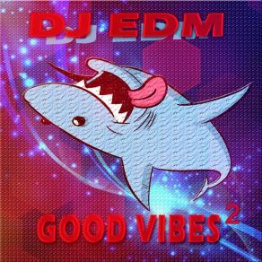 Download track I Said Hey DJ Edm