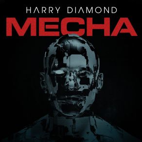 Download track MECHA Harry Diamond