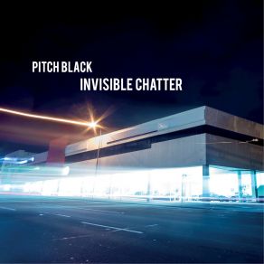 Download track Invisible Chatter (Kaminanda Remix) Pitch Black