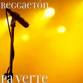 Download track Pa Verte Reggaeton