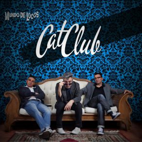 Download track Mundo De Locos Cat Club