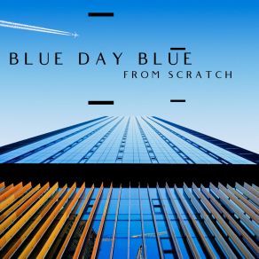 Download track Goes Down Smooth Blue Day Blue