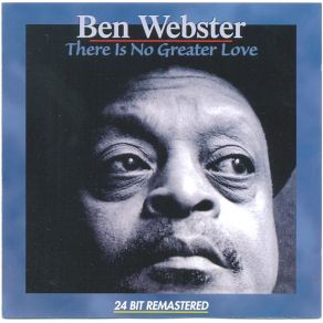 Download track There Is No Greater Love Ben Webster