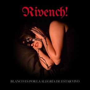 Download track Blanco Es Por La Alegría De Estar Vivo (Live Session) Rivench!