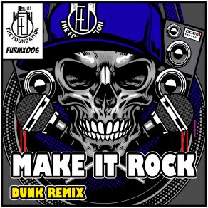 Download track Make It Rock Dunk