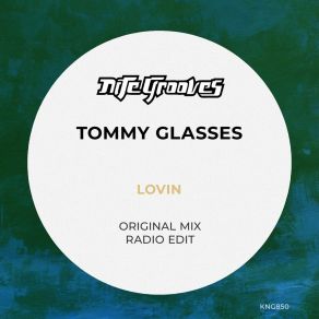 Download track Lovin (Radio Edit) Tommy Glasses