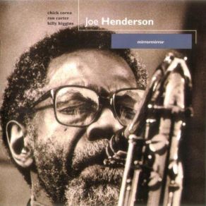 Download track Joe's Bolero Chick Corea, Joe Henderson, Billy Higgins, Ron Carter