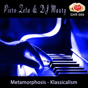 Download track Metamorphosis Piero Zeta, Dj Maury