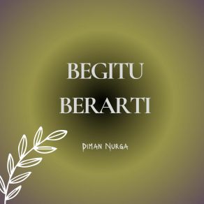 Download track Betapa Berharganya Diman Nurga