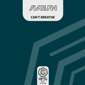 Download track Can't Breathe (Radio Edit) Alaguan