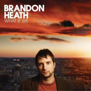 Download track Wait And See Brandon Heath