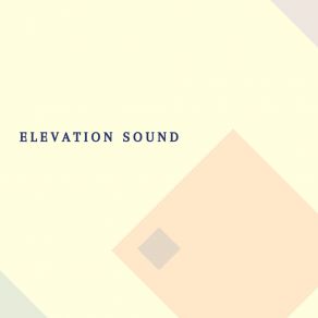 Download track Rising To The Skies Elevation Sound