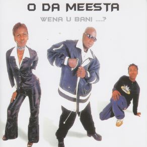 Download track Why O Etsa So? O'da Meesta