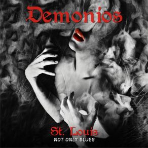 Download track Demonios St. Louis Not Only Blues