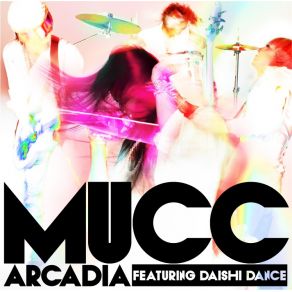 Download track Arcadia Daishi Dance, MUCC