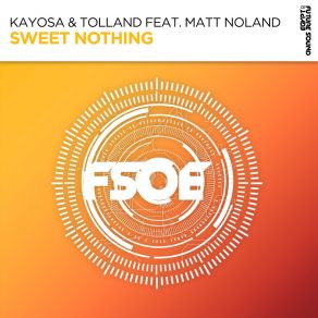 Download track Sweet Nothing (Extended Mix) Akira Kayosa & Hugh Tolland, Matt Noland