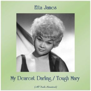 Download track My Dearest Darling (Remastered) Etta James