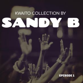 Download track Yabuy Ikwaito Sandy B