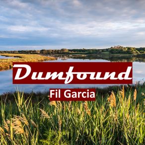 Download track Dumfound Fil Garcia