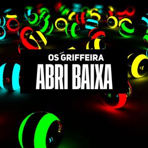 Download track Abri Baixa Os Mana Griffeira