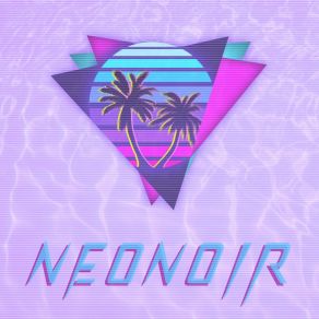 Download track Road Work Neonoir