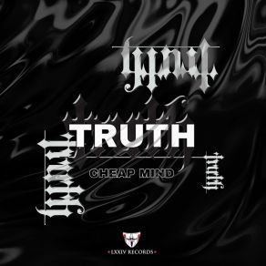 Download track TRUTH (Original Mix) Cheap Mind