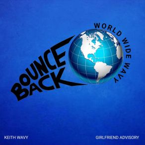 Download track Bounce Back Keith Wavy