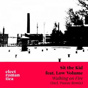 Download track Walking On Fire Low Volume