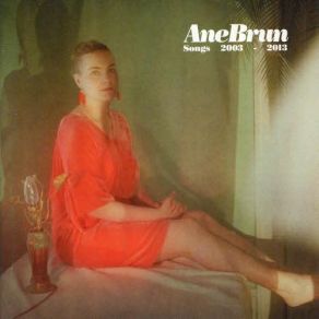 Download track Lullaby For Grown - Ups Ane Brun