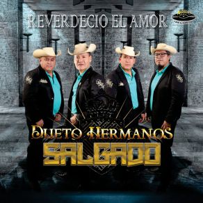 Download track Reverdecio El Amor (Banda) Dueto Hermanos SalgadoThe Banda