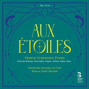 Download track Duparc Aux Étoiles Lyon National Orchestra, Nikolaj Szeps-Znaider