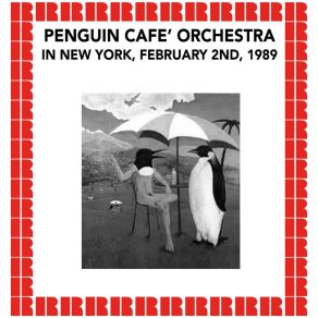 Download track Chat 5 (Helen Too) Penguin Cafe Orchestra