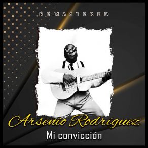 Download track Recuerda Bien (Remastered) Arseñio Rodríguez