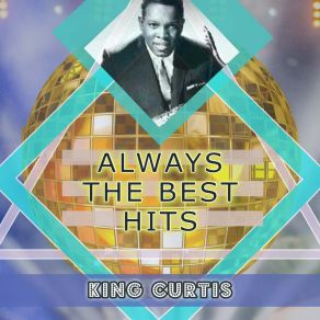 Download track I'll Wait For You King Curtis