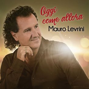 Download track Oggi Come Allora Mauro Levrini