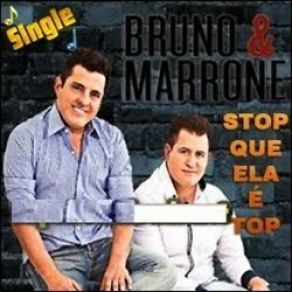 Download track Stop Que Ela É Top Bruno & Marrone