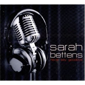 Download track I Can Do Better Than You Sarah Bettens