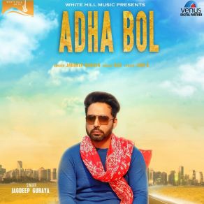 Download track Adha Bol Jagdeep Guraya