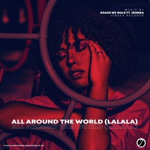 Download track All Around The World (LaLaLa) (Radio Edit) IsiennaLalala