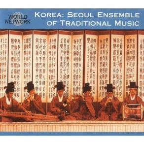 Download track 4. Yuchosinjigok The Seoul Ensemble Of Traditional Music