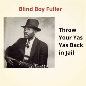 Download track Bulldogs Blues Blind Boy Fuller